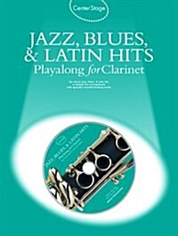 Jazz, Blues & Latin Hits Play-Along: Center Stage Series [With Audio CD] (Paperback)