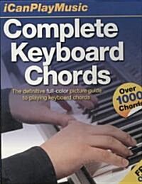 Complete Keyboard Chords: The Definitive Full-Color Picture Guide to Playing Keyboard Chords [With Free Web Access] (Spiral)