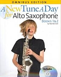 A New Tune a Day Alto Saxophone: Books 1 & 2 [With 2 CDs and Pull-Out Fingering Chart for Alto Saxophone]                                              (Paperback, Omnibus)