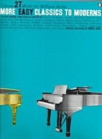 More Easy Classics to Moderns: Music for Millions Series (Paperback)