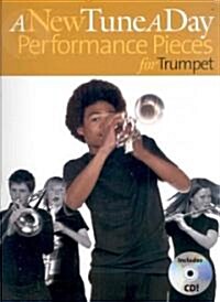 A New Tune a Day Performance Pieces for Trumpet [With CD] (Paperback)