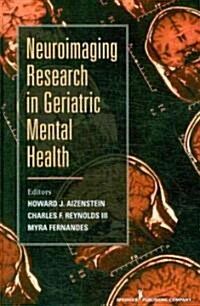 Neuroimaging Research in Geriatric Mental Health (Hardcover, 1st)