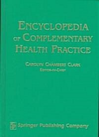Encyclopedia of Complementary Health Practice (Hardcover)