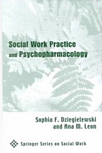 Social Work Practice and Psychopharmacology (Hardcover)