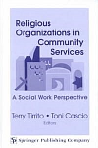 Religious Organizations in Community Services (Hardcover)