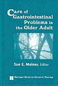 Care of Gastrointestinal Problems in the Older Adult (Hardcover)