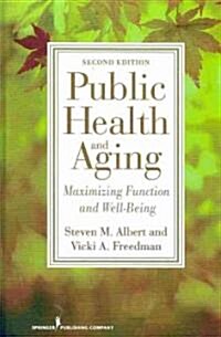 Public Health and Aging: Maximizing Function and Well-Being (Hardcover, 2)