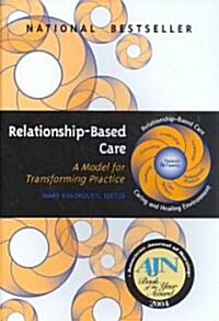 Relationship-based Care (Paperback)