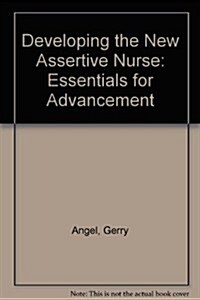 Developing the New Assertive Nurse (Paperback)