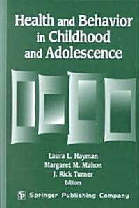 Health and Behavior in Childhood and Adolescence (Hardcover)