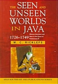 The Seen and Unseen Worlds in Java, 1726-1749 (Hardcover)