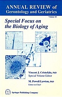 Annual Review of Gerontology and Geriatrics, Volume 10, 1990: Biology of Aging (Hardcover)