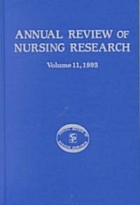 Annual Review of Nursing Research, Volume 11, 1993: Focus on Patient/Client Services (Hardcover)