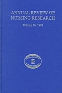 Annual Review of Nursing Research, Volume 16, 1998: Health Issues in Pediatric Nursing (Hardcover)