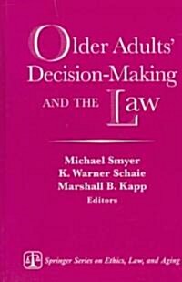 Older Adults Decision-Making and the Law (Paperback)