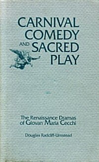 Carnival Comedy and Sacred Play (Hardcover)