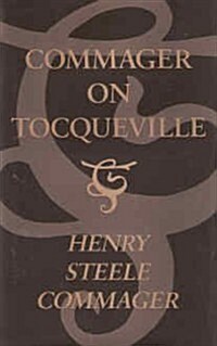 Commager on Tocqueville (Hardcover)