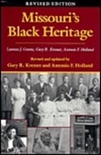 Missouris Black Heritage, Revised Edition: Volume 1 (Hardcover, Rev)