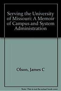 Serving the University of Missouri (Hardcover)