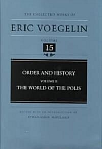 Order and History, Volume 2 (Cw15): The World of the Polisvolume 15 (Hardcover)