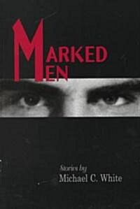 Marked Men: Stories Volume 1 (Paperback)