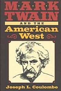 Mark Twain and the American West (Hardcover)