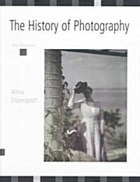 The History of Photography: An Overview (Paperback)