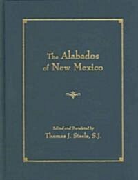 The Alabados of New Mexico (Spanish and English Edition) (Hardcover)