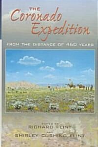 The Coronado Expedition: From the Distance of 460 Years (Hardcover)