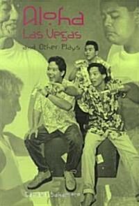 Aloha Las Vegas: And Other Plays (Paperback)