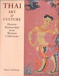 Thai Art and Culture: Historic Manuscripts from Western Collections (Hardcover)