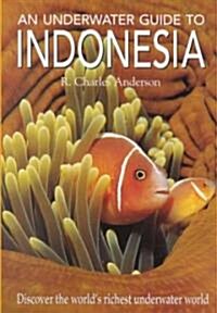 An Underwater Guide to Indonesia (Hardcover)