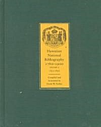 Hawaiian National Bibliography, 1780-1900: Volume 2: 1831-1850 (Hardcover)