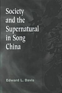 Society and the Supernatural in Song China (Paperback)