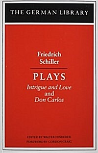 Plays: Friedrich Schiller : Intrigue and Love and Don Carlos (Paperback)