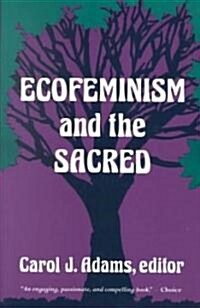 Ecofeminism and the Sacred (Paperback, Reprint)