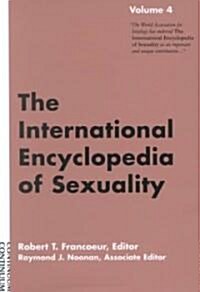 International Encyclopedia of Sexuality : Volume 4 (Hardcover)