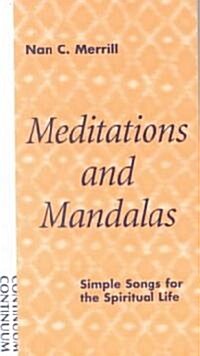 Meditations and Mandalas : Simple Songs for the Spiritual Life (Paperback)