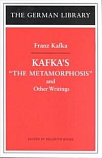 Kafkas the Metamorphosis and Other Writings (Paperback)