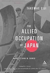 The Allied Occupation of Japan (Paperback, Reprint)