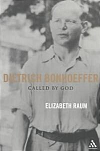 Dietrich Bonhoeffer : Called by God (Paperback)