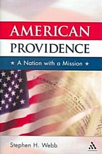 American Providence : A Nation with a Mission (Hardcover)