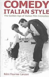Comedy Italian Style : The Golden Age of Italian Film Comedies (Paperback)