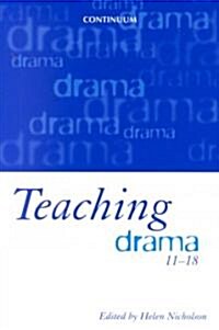 Teaching Drama 11-18 (Paperback)