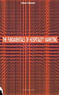 The Fundamentals of Hospitality Marketing (Paperback)