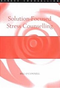 Solution-Focused Stress Counselling (Paperback)