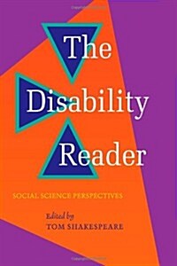 The Disability Reader: Social Science Perspectives (Paperback)