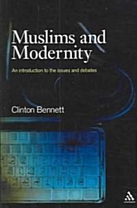 Muslims and Modernity (Paperback)