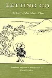 Letting Go: The Story of Zen Master Tosui (Paperback)