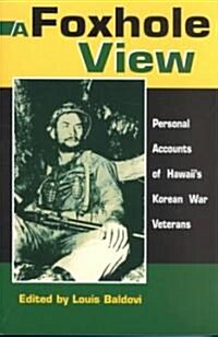 A Foxhole View (Paperback)